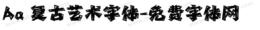 Aa 复古艺术字体字体转换